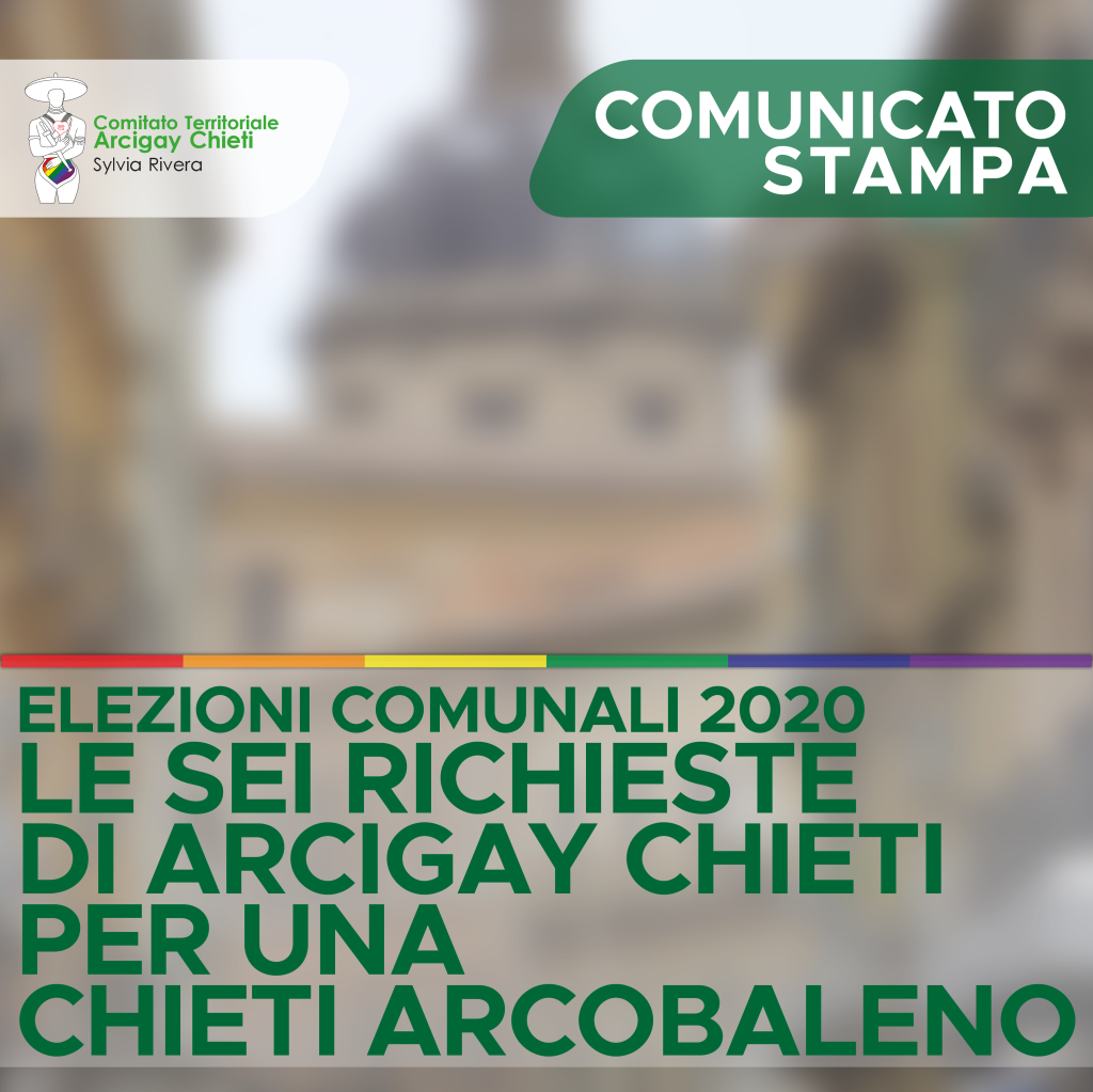 Comunicato Stampa: ELEZIONI COMUNALI 2020 – Le sei richieste di Arcigay Chieti per una Chieti Arcobaleno
